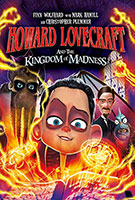 Howard Lovecraft and the Kingdom of Madness Poster
